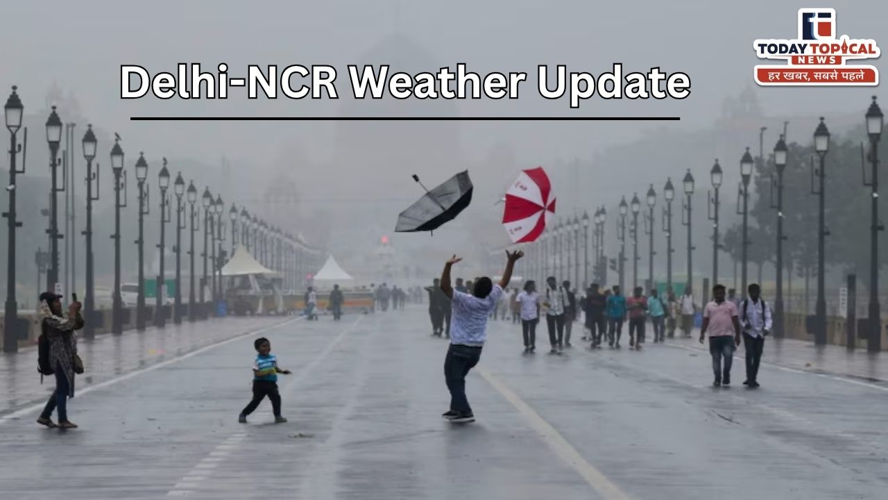 Delhi-NCR Weather Update